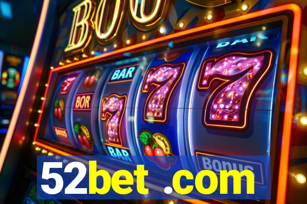 52bet .com