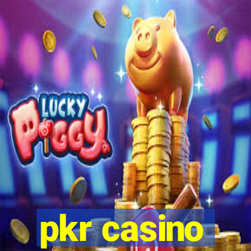 pkr casino