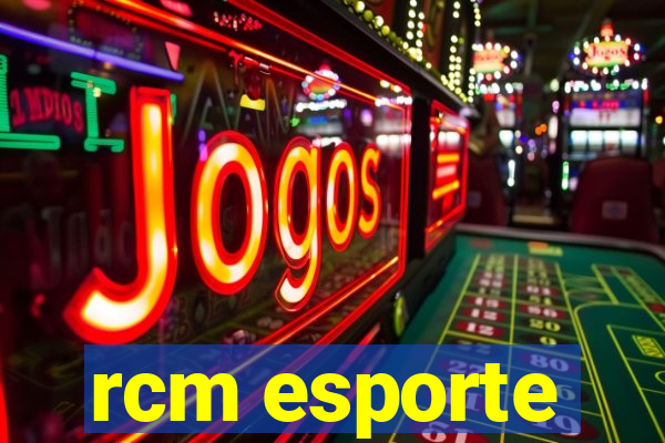 rcm esporte