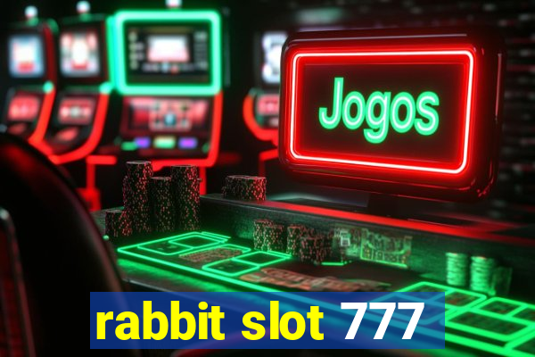 rabbit slot 777