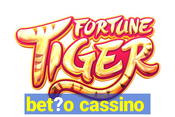 bet?o cassino