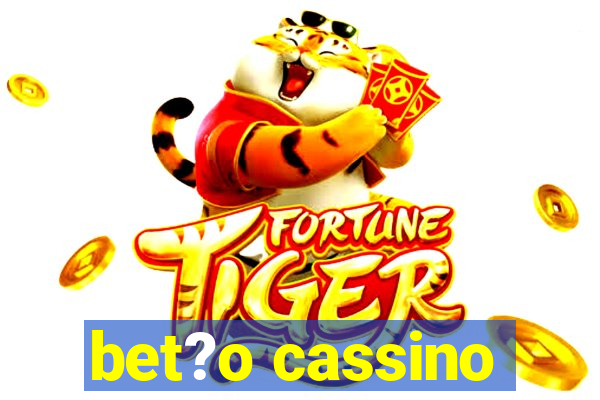 bet?o cassino