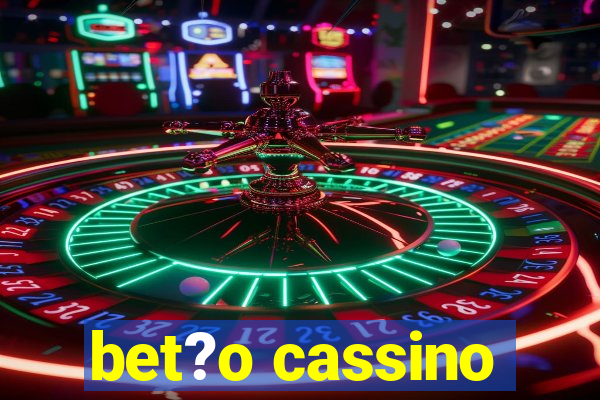 bet?o cassino