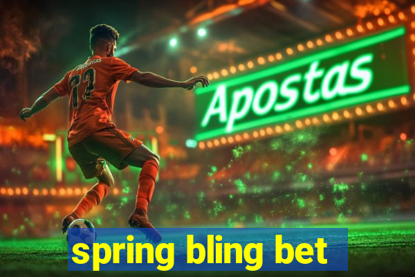 spring bling bet