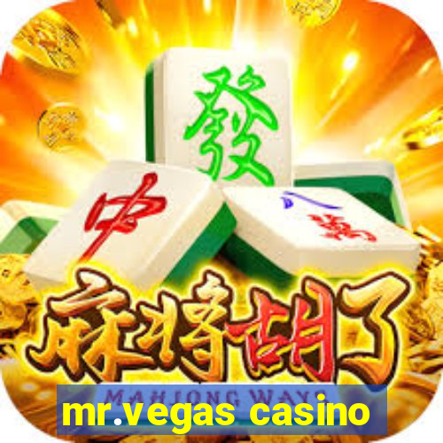 mr.vegas casino