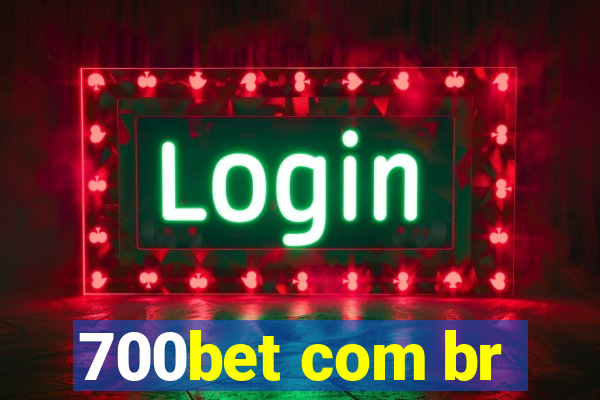 700bet com br