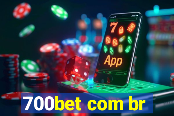 700bet com br