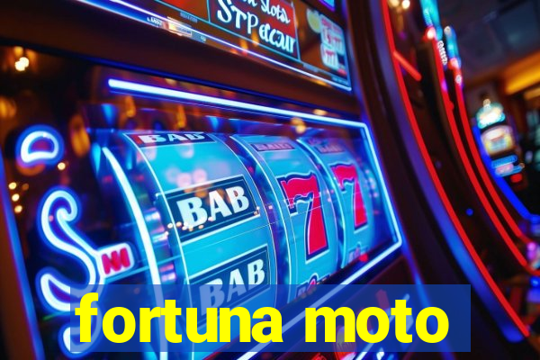 fortuna moto