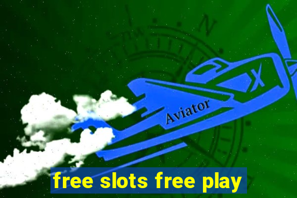 free slots free play