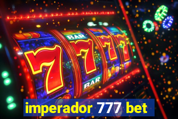 imperador 777 bet