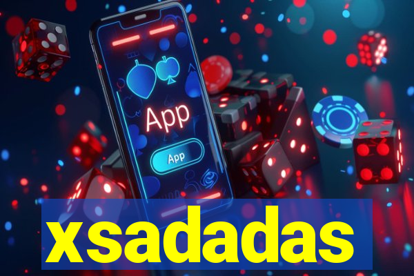 xsadadas