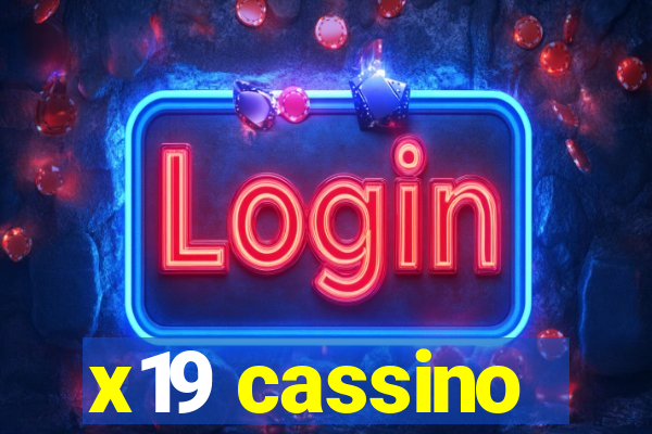 x19 cassino