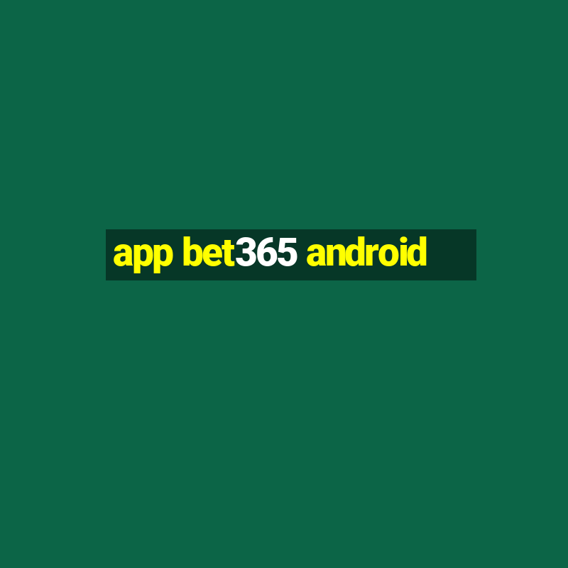 app bet365 android