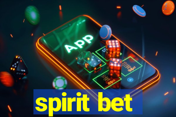 spirit bet