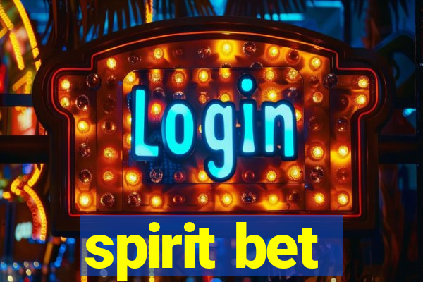 spirit bet