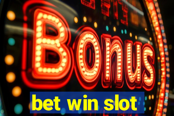 bet win slot