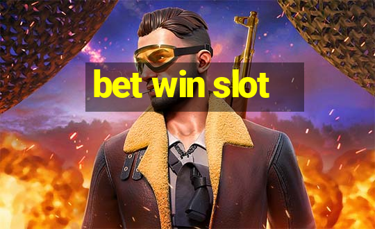 bet win slot