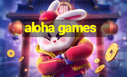 aloha games