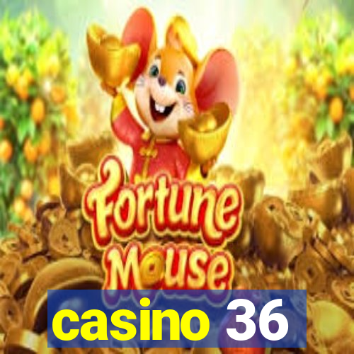 casino 36