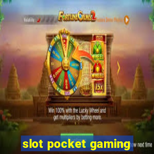 slot pocket gaming