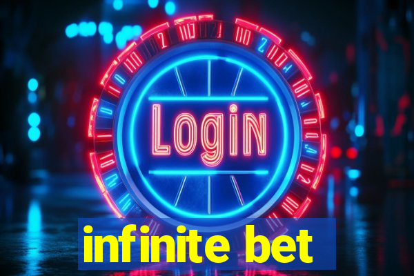 infinite bet