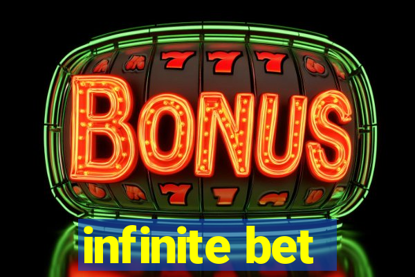 infinite bet