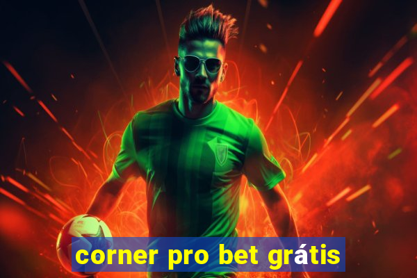 corner pro bet grátis