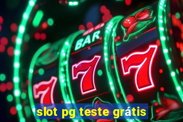 slot pg teste grátis