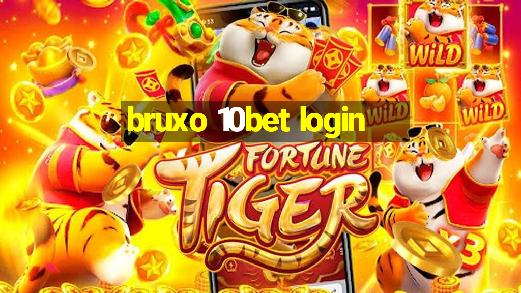 bruxo 10bet login