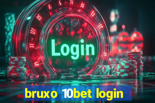 bruxo 10bet login