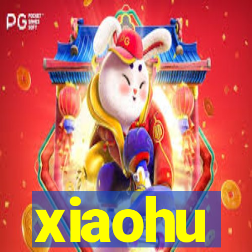 xiaohu