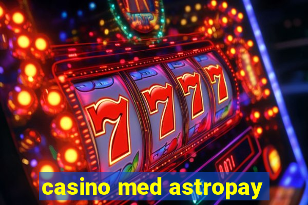 casino med astropay