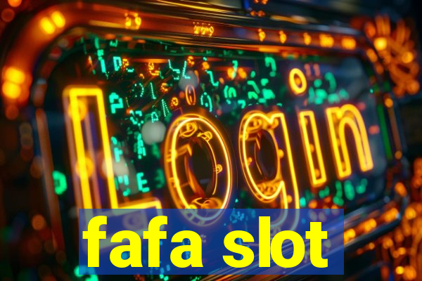 fafa slot