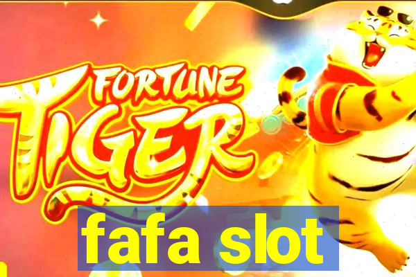 fafa slot