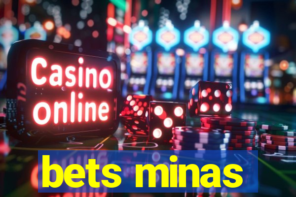 bets minas