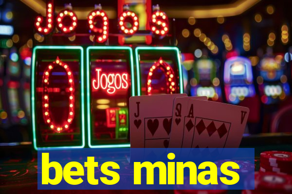 bets minas