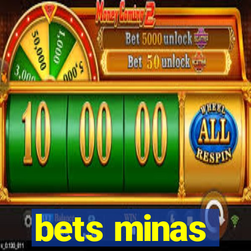 bets minas