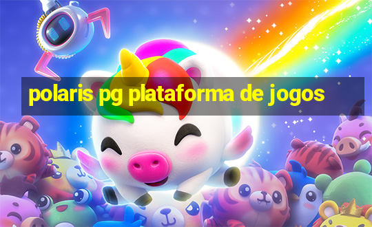 polaris pg plataforma de jogos