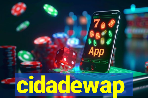 cidadewap