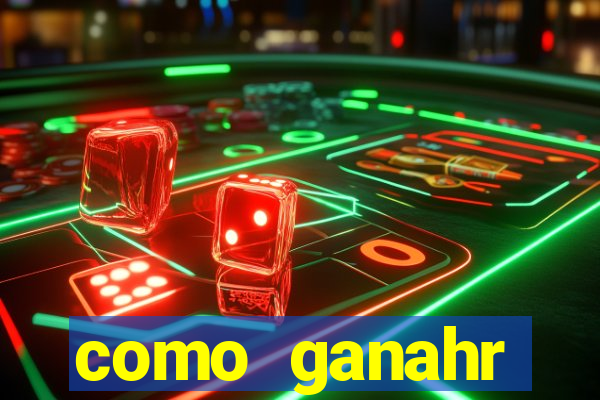 como ganahr dinheiro jogando