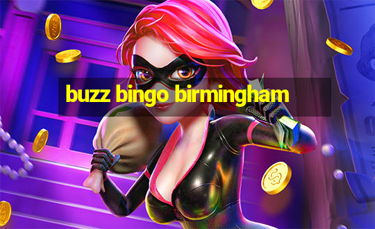 buzz bingo birmingham