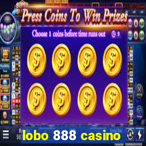 lobo 888 casino