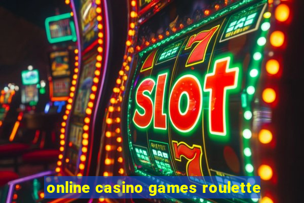 online casino games roulette