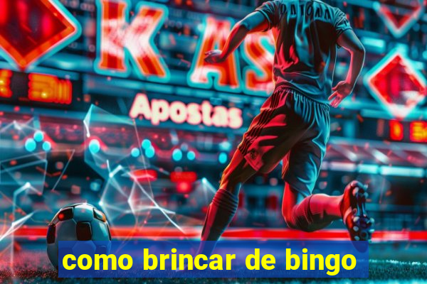 como brincar de bingo