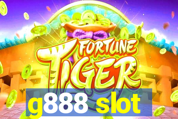 g888 slot