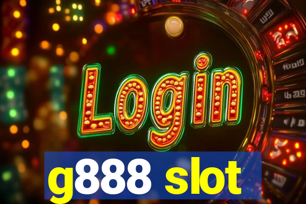 g888 slot