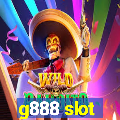 g888 slot