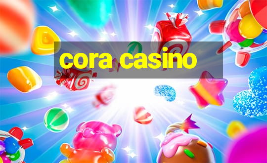 cora casino