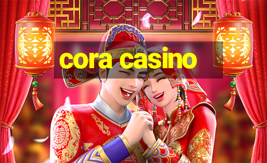 cora casino