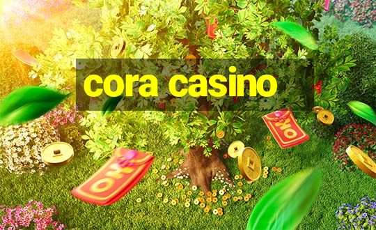 cora casino